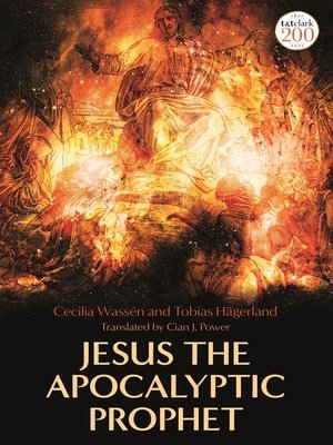 cover image of Jesus the Apocalyptic Prophet
